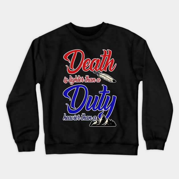 Death and Duty WOT Quote Crewneck Sweatshirt by Mandra